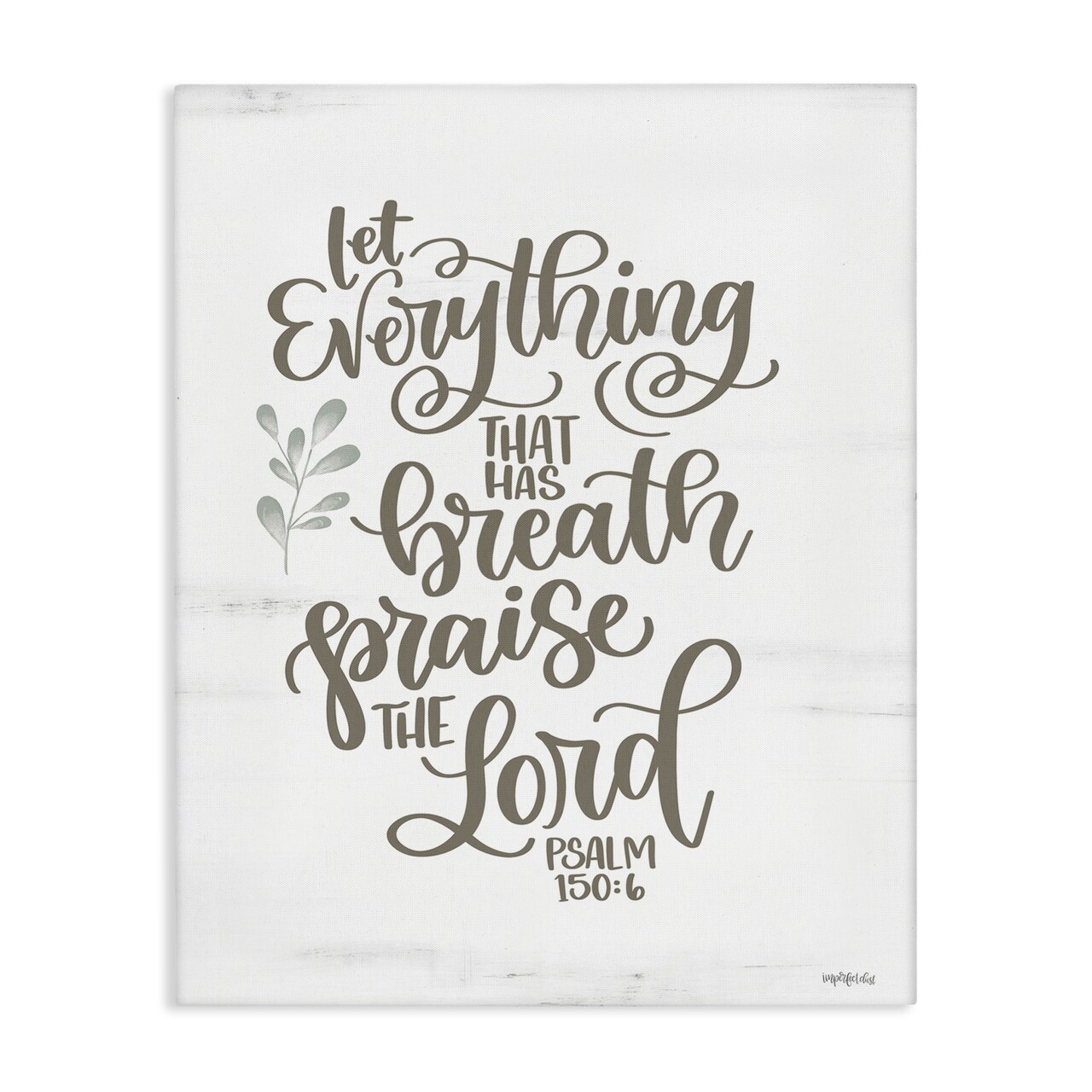 Stupell Industries Praise The Lord Proverb Canvas Wall Art Design by Imperfect Dust